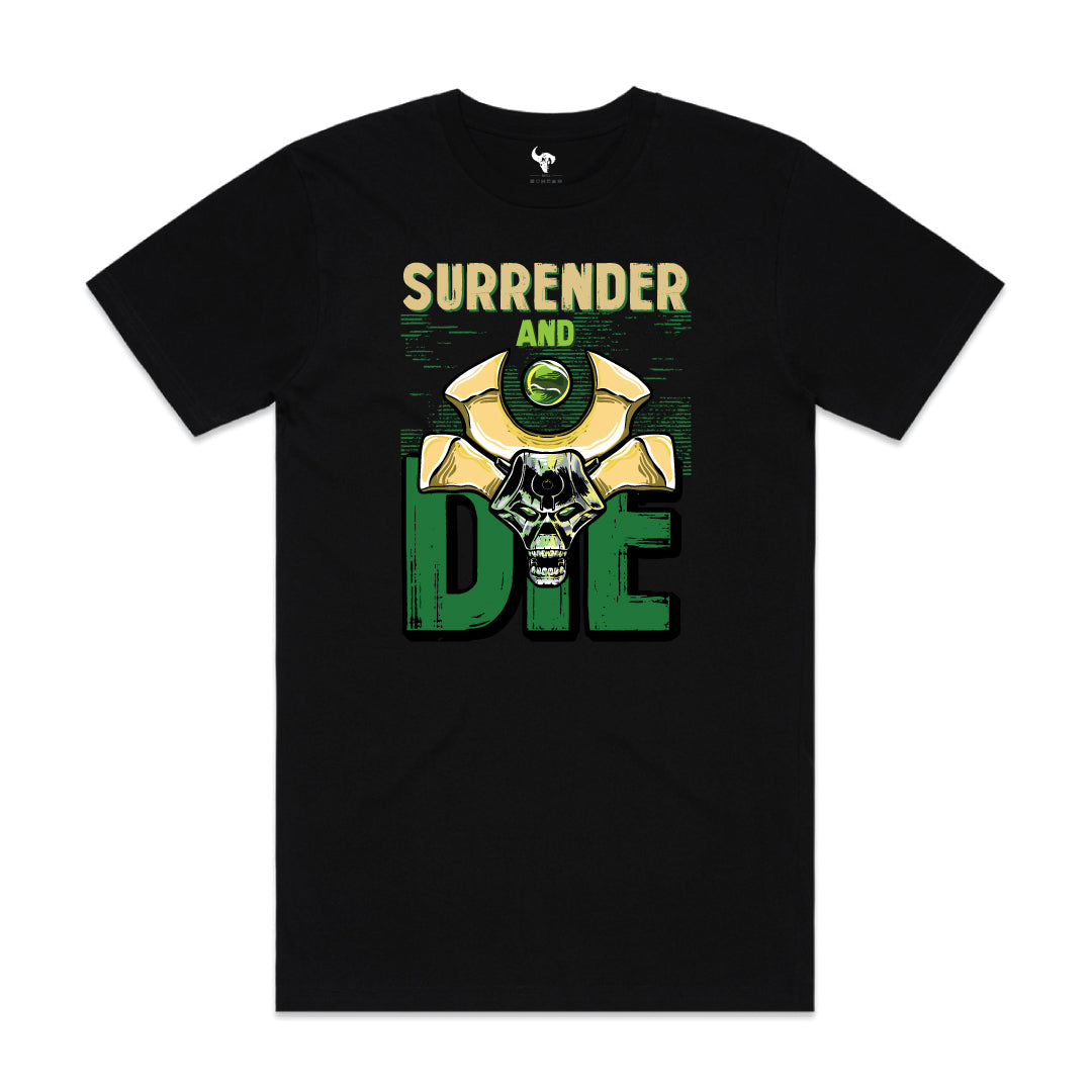 SURRENDER & DIE T-SHIRT